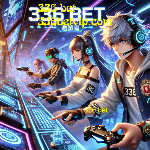 336 bet